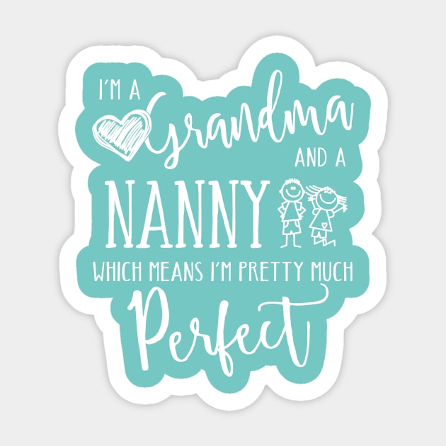 Perfect Grandma and Nanny Sticker by TheStuffHut